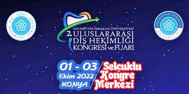 KONYA’DA 2. ULUSLARARASI DİŞ HEKİMLİĞİ KONGRESİ VE FUARI