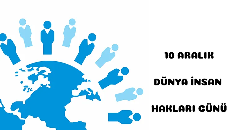 10 ARALIK DÜNYA İNSAN HAKLARI GÜNÜ