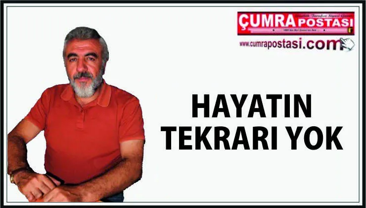 HAYATIN  TEKRARI YOK