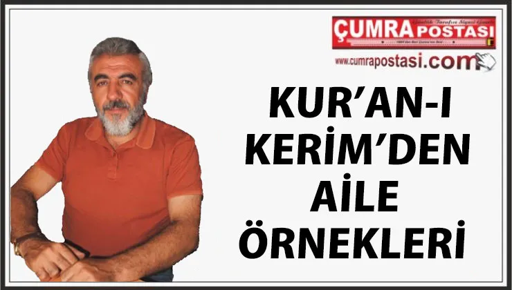 KURAN'I KERİM'DEN AİLE ÖRNEKLERİ