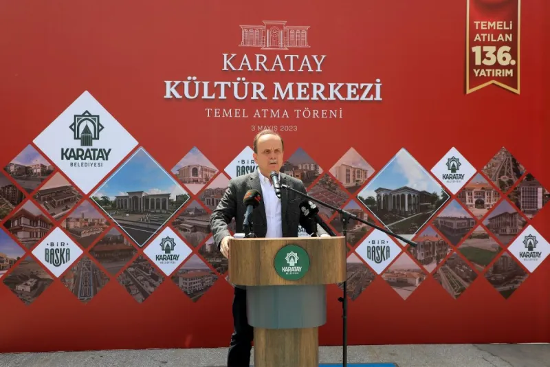 KARATAY KÜLTÜR MERKEZİ’NİN TEMELİ ATILDI