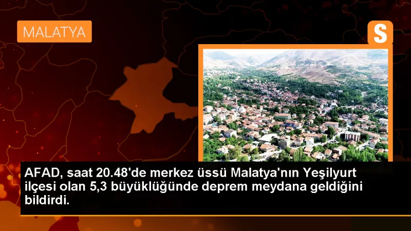 AFAD, saat 20.48'de merkez üssü Malatya'nın Yeşilyurt ilçesi olan 5,3 büyüklüğünde deprem meydana geldiğini bildirdi.