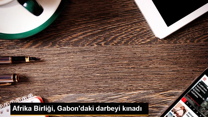 Afrika Birliği Gabon'daki Askeri Darbeyi Kınadı