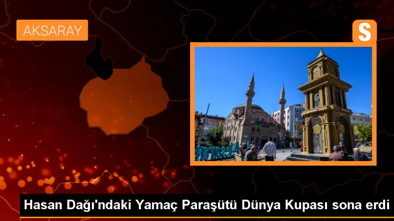 Aksaray'da Yamaç Paraşütü Dünya Kupası Tamamlandı