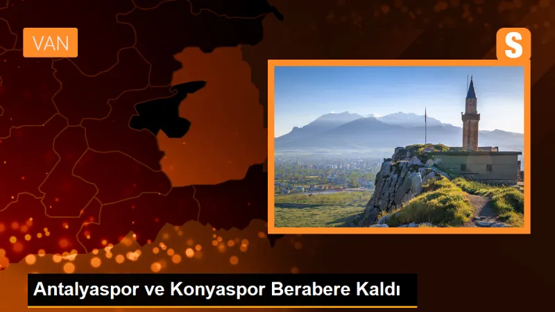 Antalyaspor ve Konyaspor Berabere Kaldı