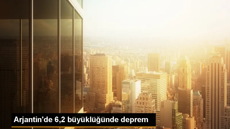 Arjantin'de 6,2 Büyüklüğünde Deprem Meydana Geldi