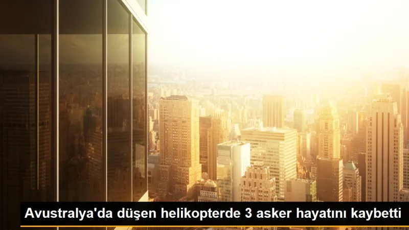 Avustralya'da düşen helikopterde 3 asker hayatını kaybetti