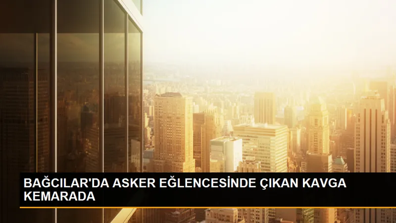 Bağcılar'da Asker Eğlencesinde Kavga Çıktı