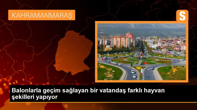 Balonlarla geçim sağlayan bir baba
