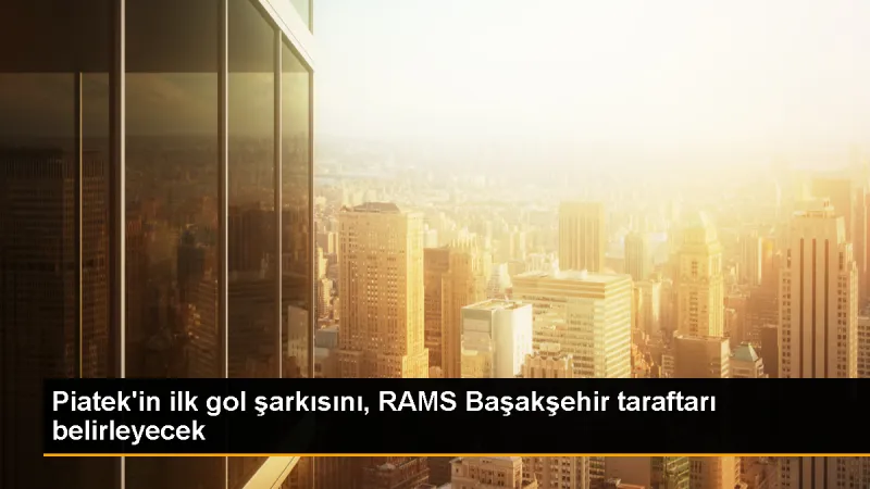 Başakşehir Taraftarları, Piatek'in İlk Gol Şarkısını Seçecek