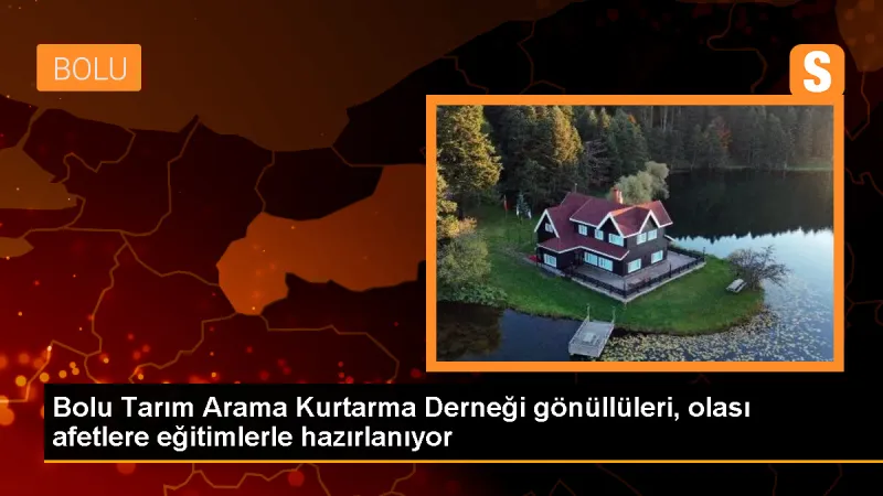 Bolu Tarım Arama Kurtarma Derneği Gönüllüleri Afet ve Acil Durumlar İçin Eğitim Alıyor