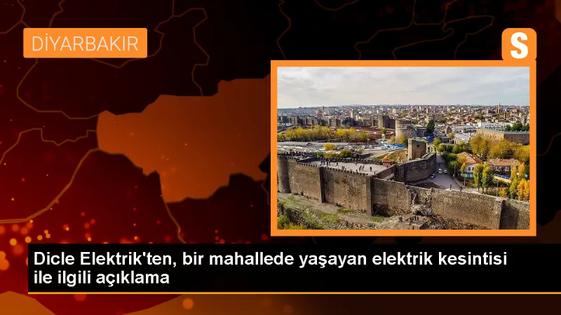 Dicle Elektrik'ten Çınar'daki Elektrik Kesintisi Açıklaması