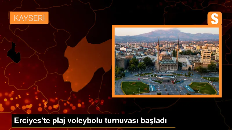 Erciyes'te düzenlenen plaj voleybolu turnuvası başladı
