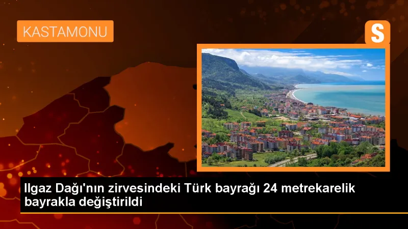 Ilgaz Dağı'ndaki Türk Bayrağı TÜRKAV tarafından yenilendi
