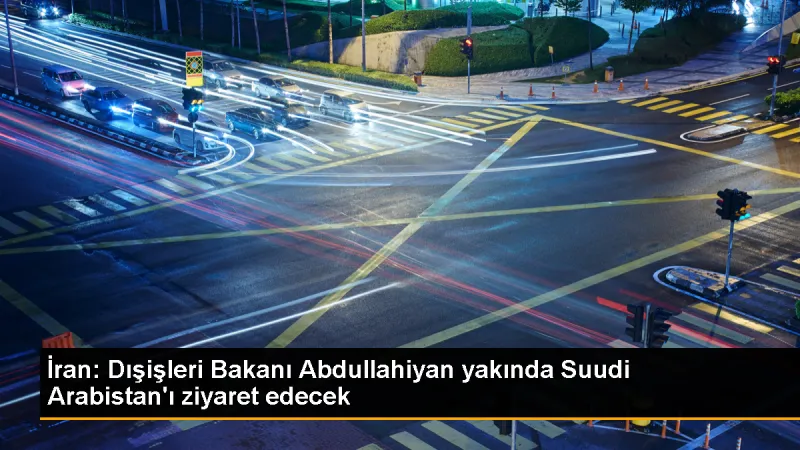 İran Dışişleri Bakanı Suudi Arabistan'ı ziyaret edecek