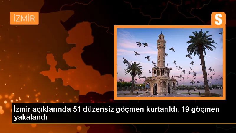 İzmir açıklarında 51 düzensiz göçmen kurtarıldı, 19 göçmen yakalandı