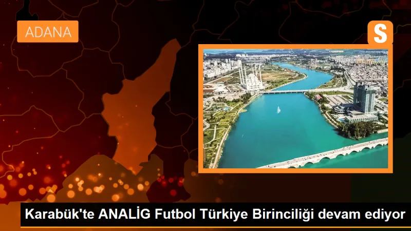 Karabük'te ANALİG Futbol Türkiye Birinciliği devam ediyor