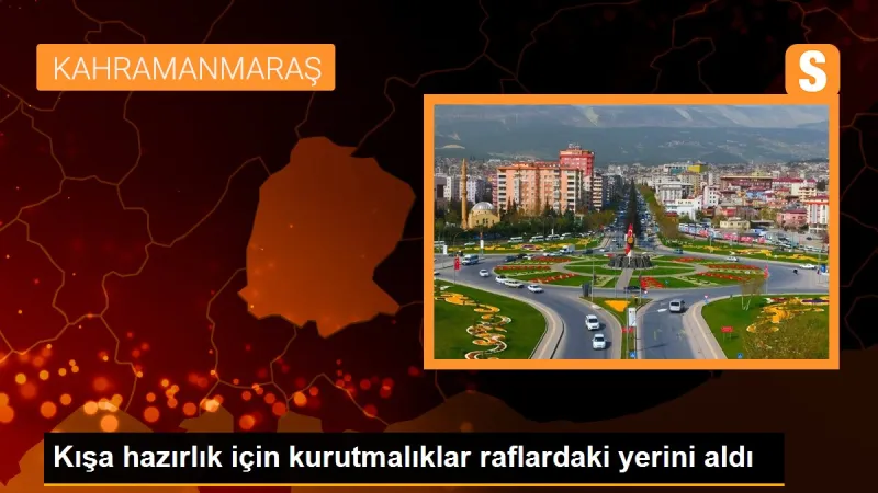 Kışa hazırlık için kurutmalıklar raflardaki yerini aldı