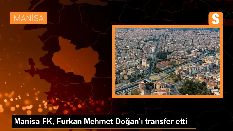 Manisa Futbol Kulübü, Furkan Mehmet Doğan'ı kiraladı