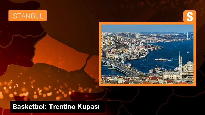 Milli Erkek Basketbol Takımı Trentino Kupası'nda üçüncü oldu