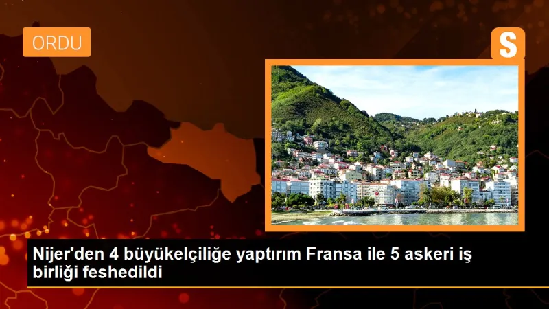 Nijer'den 4 büyükelçiliğe yaptırım Fransa ile 5 askeri iş birliği feshedildi