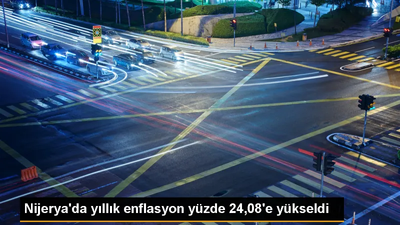 Nijerya'da Yıllık Enflasyon Yüzde 24,08'e Ulaştı