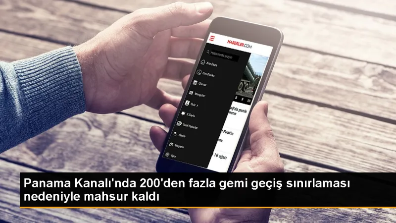 Panama Kanalı'nda Kuraklık Nedeniyle Mahsur Kalan Gemiler
