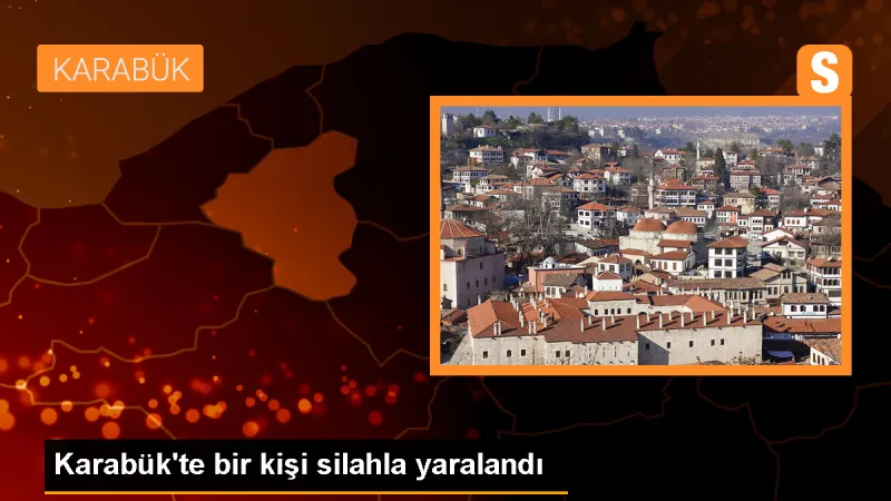 Safranbolu'da Silahlı Saldırı: Bir Kişi Yaralandı