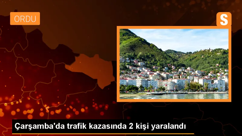 Samsun'da İki Otomobil Çarpıştı: 2 Kişi Yaralandı