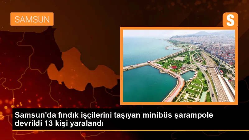 Samsun'da Minibüs Şarampole Devrildi: 13 Yaralı