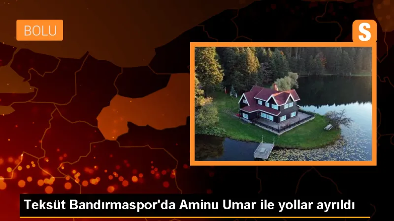 Teksüt Bandırmaspor, Aminu Umar ile yollarını ayırdı