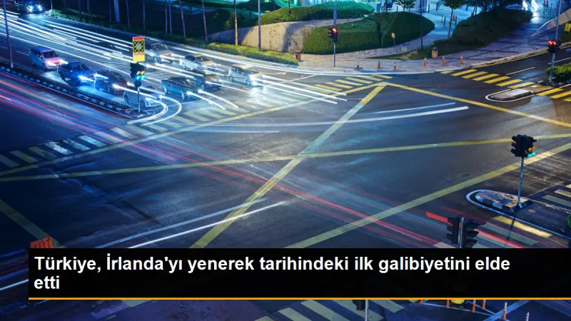 Türkiye, İrlanda'yı yenerek tarihindeki ilk galibiyetini elde etti
