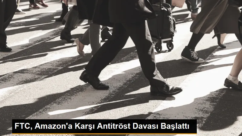 FTC, Amazon'a Karşı Antitröst Davası Başlattı