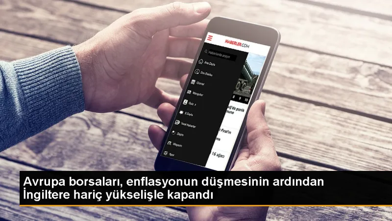Avrupa Borsaları Enflasyon Düşüşü Sonrası Yükseldi