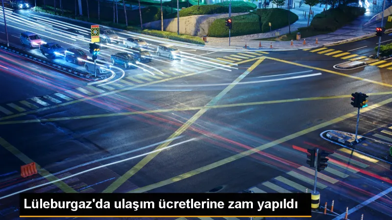 Lüleburgaz'da Ulaşım Ücretlerine Zam Yapıldı