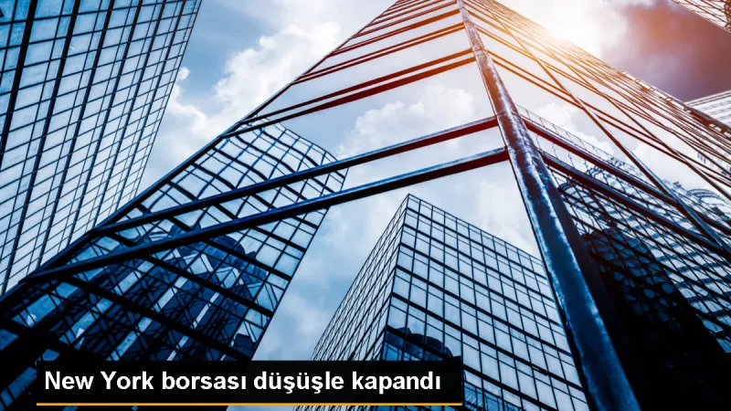 New York borsası düşüşle kapandı