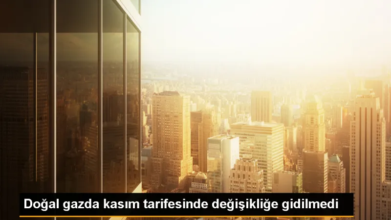 BOTAŞ, doğal gaz fiyatlarında değişiklik yapmadı