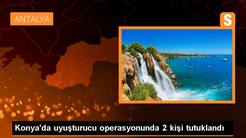 Konya'da Uyuşturucu Operasyonunda 2 Şüpheli Tutuklandı