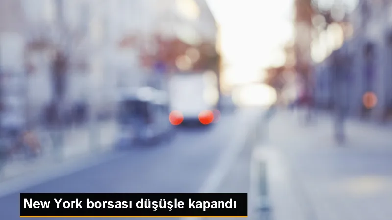 New York Borsası Enflasyon Endişeleriyle Düşüşle Kapandı
