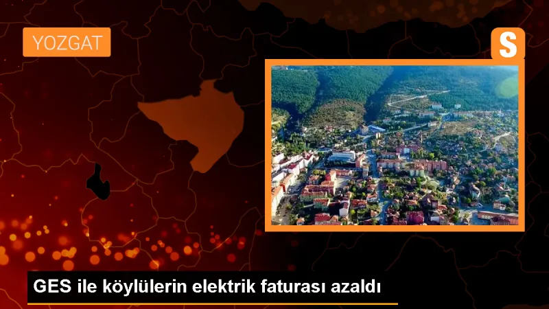 Yozgat'ta Güneş Enerjisi Santralleriyle Elektrik Tasarrufu Sağlandı