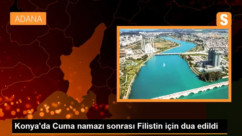 Konya'da Cuma namazı sonrası Filistin için dua edildi