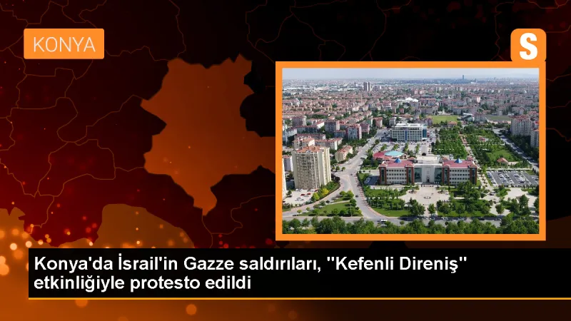 Konya'da İsrail saldırılarına karşı eylem