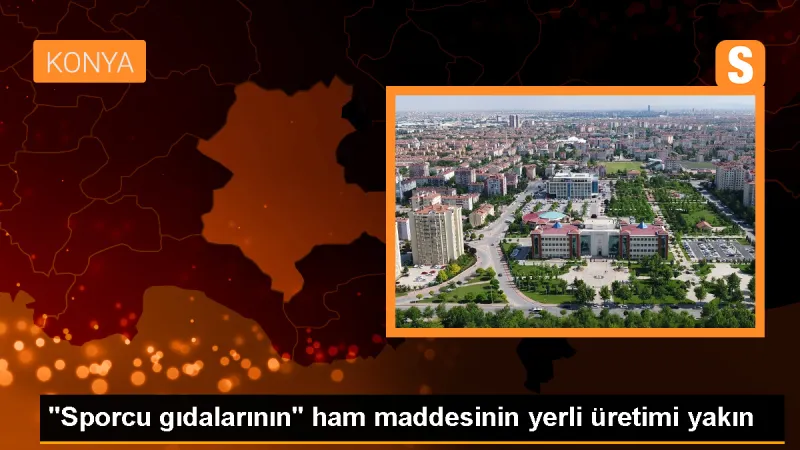 Konya'da yerli üretimle whey protein üretimi artıyor