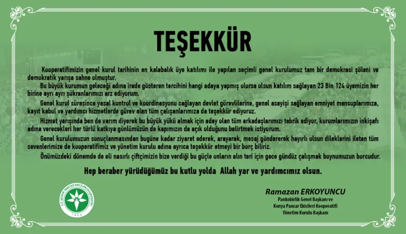 Pankobirlik Genel Başkanı ve Konya Pancar Ekicileri Kooperatifi Yönetim Kurulu Başkanı Ramazan Erkoyuncu'dan Teşekkür