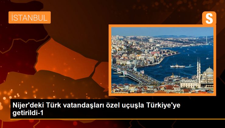 Nijer’deki Türk Vatandaşları Özel İzinle Türkiye’ye Getirildi