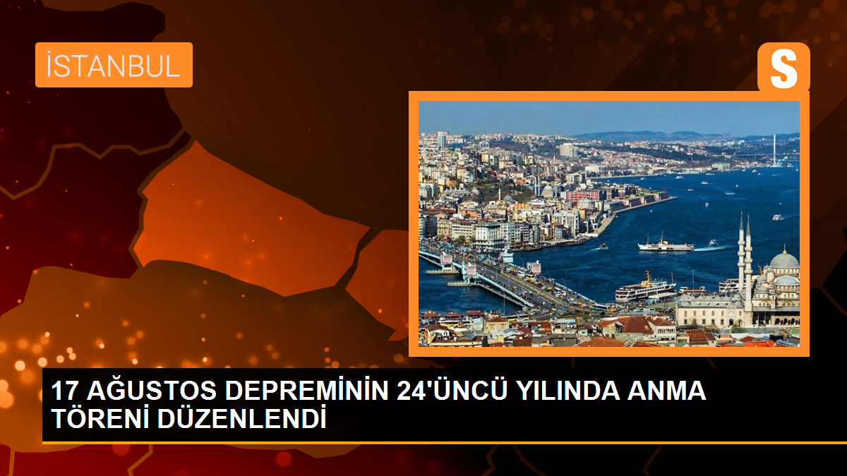 17 Ağustos depreminin 24’üncü yılında anma töreni düzenlendi