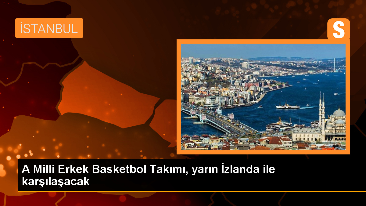 A Milli Erkek Basketbol Takımı, FIBA Olimpiyat Ön Eleme Turnuvası'nda İzlanda ile karşılaşacak