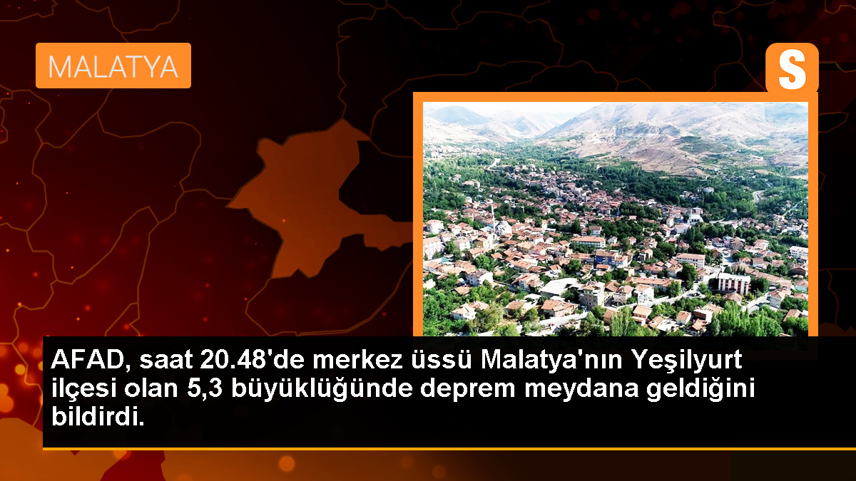 AFAD, saat 20.48'de merkez üssü Malatya'nın Yeşilyurt ilçesi olan 5,3 büyüklüğünde deprem meydana geldiğini bildirdi.