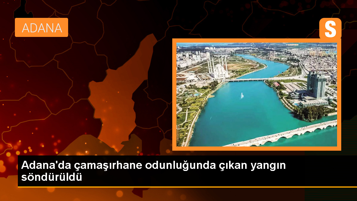 Adana'da çamaşırhanenin odunluk kısmında çıkan yangın söndürüldü