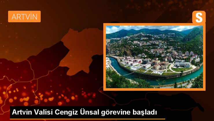 Artvin Valisi Cengiz Ünsal görevine başladı